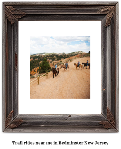 trail rides near me in Bedminster, New Jersey